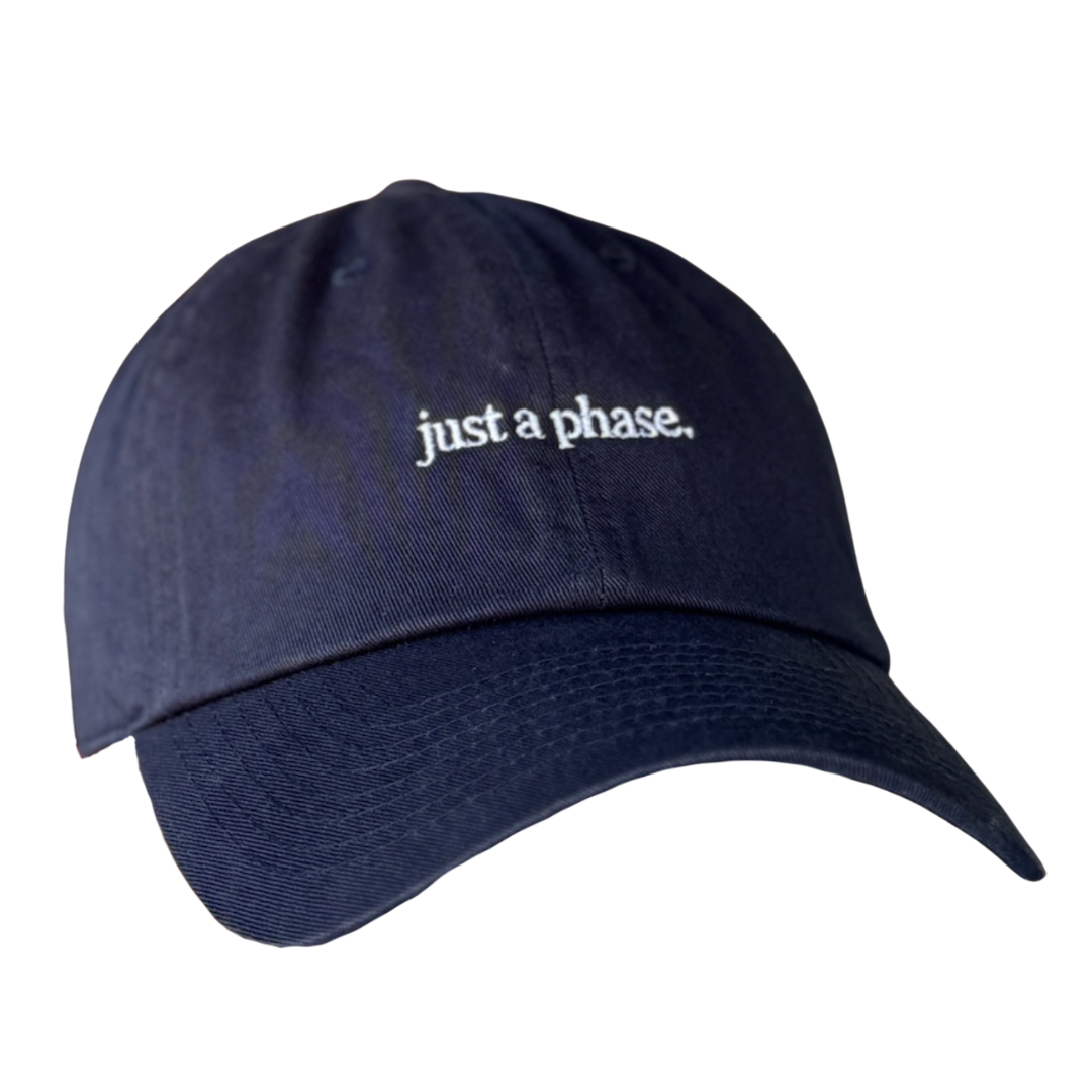 Just A Phase Hat